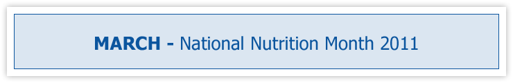 March - National Nutrition Month 2011